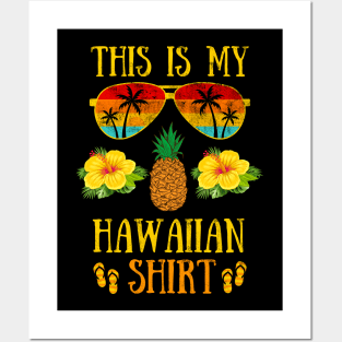 This is My Hawaiian Shirt, Aloha Summer Gift Vacation Posters and Art